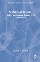 Routledge Studies in Modern History- Citizens and Refugees
