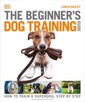 DK Practical Pet Guides-The Beginner's Dog Training Guide