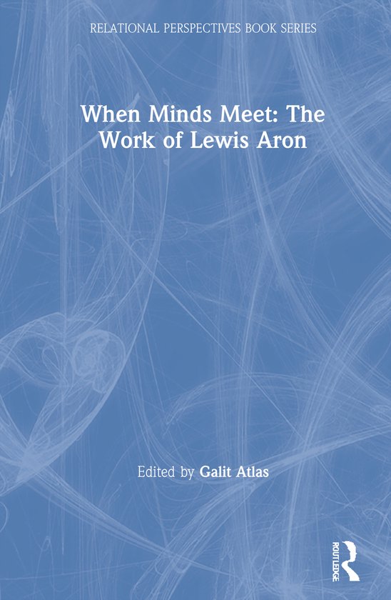 Relational Perspectives Book Series- When Minds Meet: The Wo ... - cover