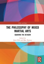 Ethics and Sport-The Philosophy of Mixed Martial Arts