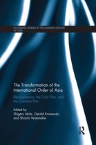 Routledge Studies in the Modern History of Asia-The Transformation of the International Order of Asia