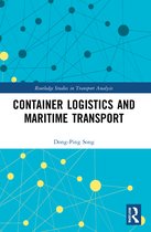 Routledge Studies in Transport Analysis- Container Logistics and Maritime Transport