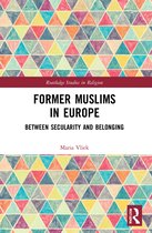 Routledge Studies in Religion- Former Muslims in Europe