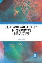International Series on Desistance and Rehabilitation- Desistance and Societies in Comparative Perspective