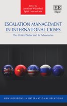New Horizons in International Relations series- Escalation Management in International Crises