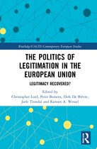 Routledge/UACES Contemporary European Studies-The Politics of Legitimation in the European Union