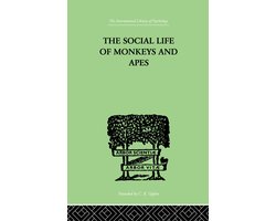 The Social Life Of Monkeys And Apes