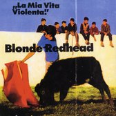 Blonde Redhead - La Mia Vita Violenta! (LP) (Coloured Vinyl)