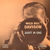 Wild Bill Davison - Just A Gig (CD)