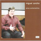 Miguel Corcho - Aires Extremenos (CD)