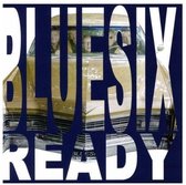 Bluesix - Ready (CD)