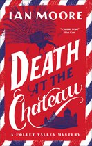 A Follet Valley Mystery- Death at the Chateau