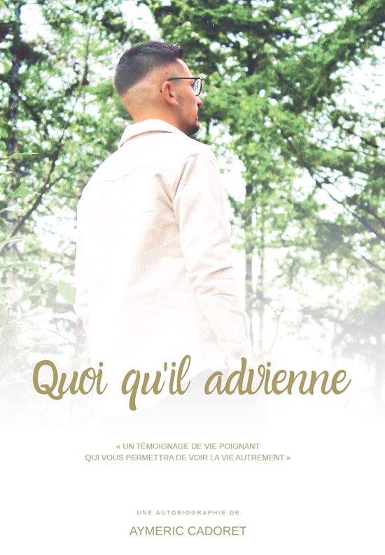 Quoi Qu il Advienne ebook Aymeric Cadoret 9782958643812 Boeken quoi-qu-il-advienne-ebook-aymeric-cadoret-9782958643812-boeken