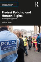 Routledge Frontiers of Criminal Justice- Protest Policing and Human Rights