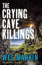The Yorkshire Murders 3 - The Crying Cave Killings