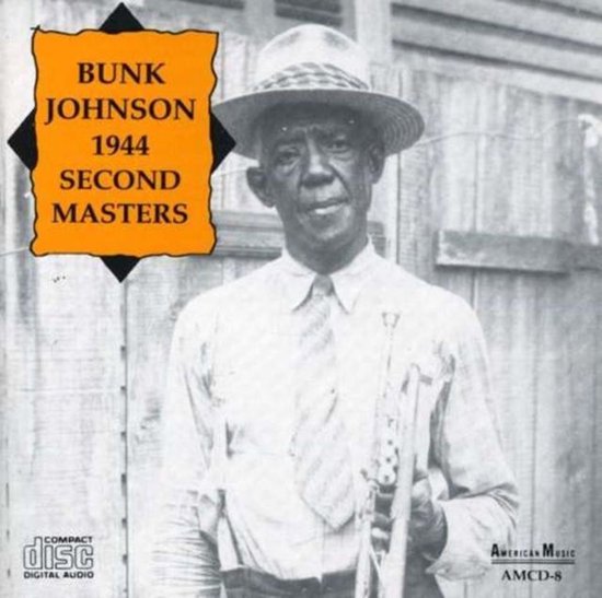 Bunk Johnson 1944 Second Masters (CD), Bunk Johnson Muziek bol