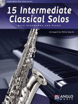 15 Classical Solos Intermediate 15 Alt Saxofoon met Piano Begeleiding Muziek Boek