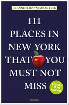 111 Places- 111 Places in New York That You Must Not Miss