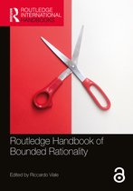 Routledge International Handbooks- Routledge Handbook of Bounded Rationality
