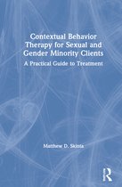 Contextual Behavior Therapy for Sexual and Gender Minority Clients