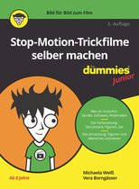 Für Dummies- Stop-Motion-Trickfilme selber machen für Dummies Junior