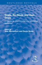 Routledge Revivals- Goals, No-Goals and Own Goals
