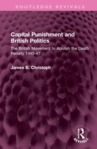 Routledge Revivals- Capital Punishment and British Politics