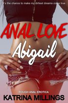 Anal Love 2 - Abigail