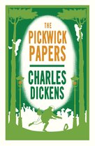 Alma Classics Evergreen - The Pickwick Papers (Annotated Edition)