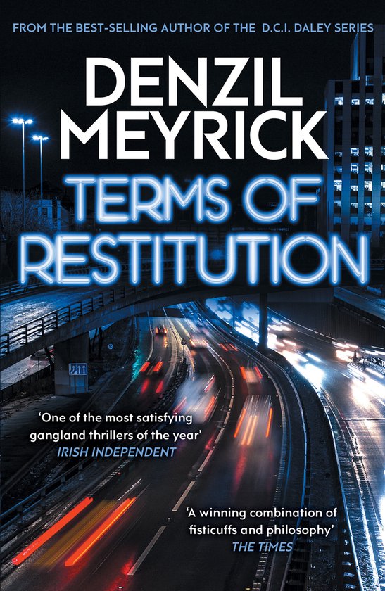 Boekomslag van Terms of Restitution door Denzil Meyrick, met een nachtelijke snelweg vol lichtsporen.