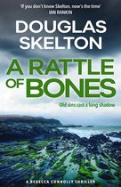The Rebecca Connolly Thrillers-A Rattle of Bones