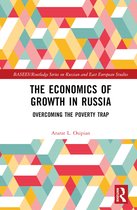 BASEES/Routledge Series on Russian and East European Studies-The Economics of Growth in Russia