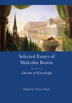 The Selected Essays of Malcolm Bowie Vol. 1