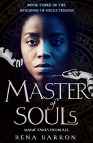 Kingdom of Souls trilogy 3 - Master of Souls (Kingdom of Souls trilogy, Book 3)