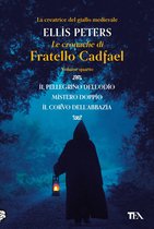 Le indagini di fratello Cadfael 4 - Le Cronache di Fratello Cadfael - volume quarto
