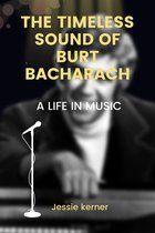 The Timeless Sound of Burt Bacharach