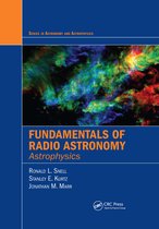 Series in Astronomy and Astrophysics- Fundamentals of Radio Astronomy