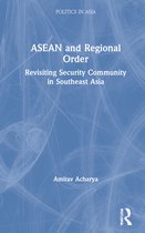 Politics in Asia- ASEAN and Regional Order