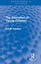 Routledge Revivals-The Education of Young Children