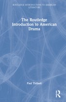 Routledge Introductions to American Literature-The Routledge Introduction to American Drama