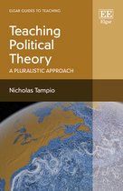 Elgar Guides to Teaching- Teaching Political Theory