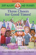 Judy Moody and Friends- Judy Moody and Friends: Three Cheers for Good Times!
