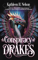 The Dragon Manifestos 1 - A Conspiracy of Drakes