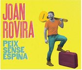 Joan Rovira - Peix Sense Espina (CD)