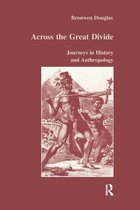 Studies in Anthropology and History- Across the Great Divide