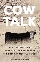 The Environment in Modern North America- Cow Talk Volume 8
