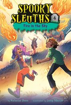 Spooky Sleuths- Spooky Sleuths #4: Fire in the Sky