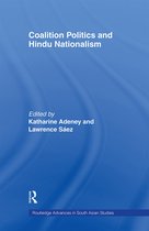 Routledge Advances in South Asian Studies- Coalition Politics and Hindu Nationalism