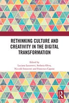 Rethinking Culture and Creativity in the Digital Transformation