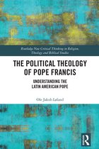 Routledge New Critical Thinking in Religion, Theology and Biblical Studies-The Political Theology of Pope Francis